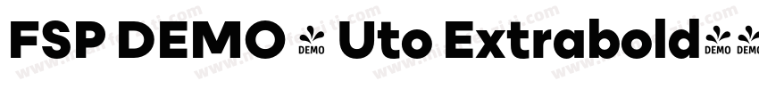 FSP DEMO - Uto Extrabold字体转换